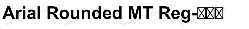 Arial Rounded MT Reg字体转换 Arial Rounded MT Reg字体转换